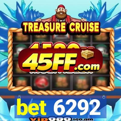 bet 6292